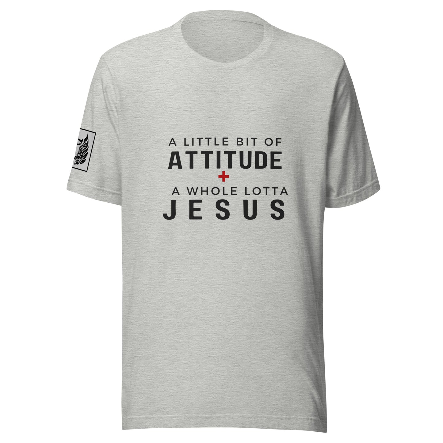 A Little Bit of Attitude Grey Unisex T-shirt