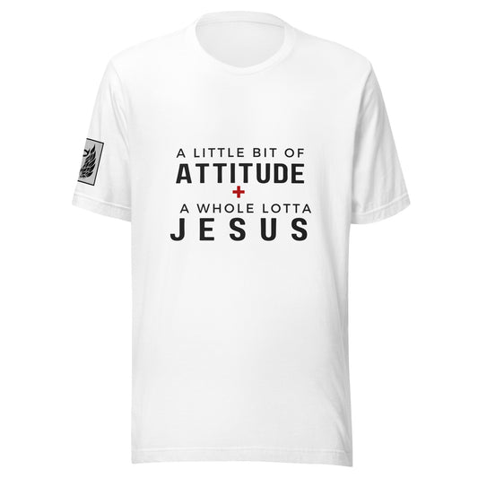 A Little Bit of Attitude White Unisex t-shirt