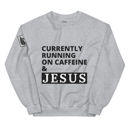 Caffeine & Jesus Grey Unisex Sweatshirt