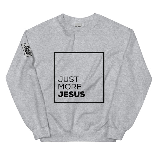 Just More Jesus Grey Unisex Sweatshirt