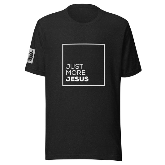 Just More Jesus Black Unisex t-shirt